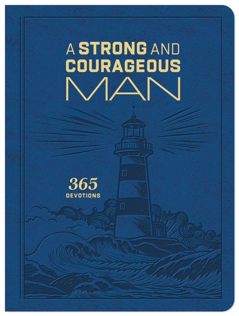 Barbour Publishing 755886 A Strong & Courageous Man 365 Devotions Book