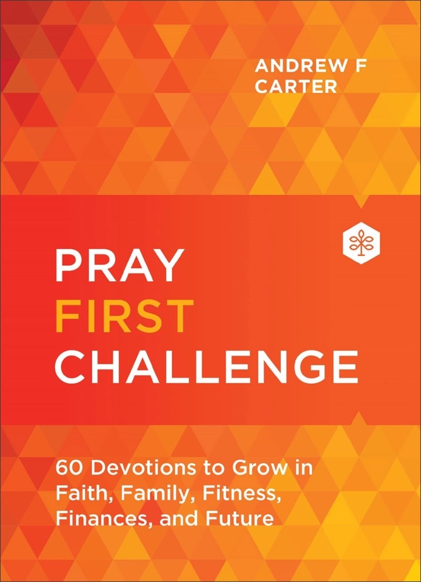 Baker Publishing Group 360036 Pray First Challenge Book