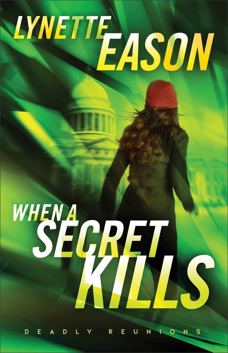 Baker Publishing Group 299819 When A Secret Kills - Deadly Reunions No.3 Book