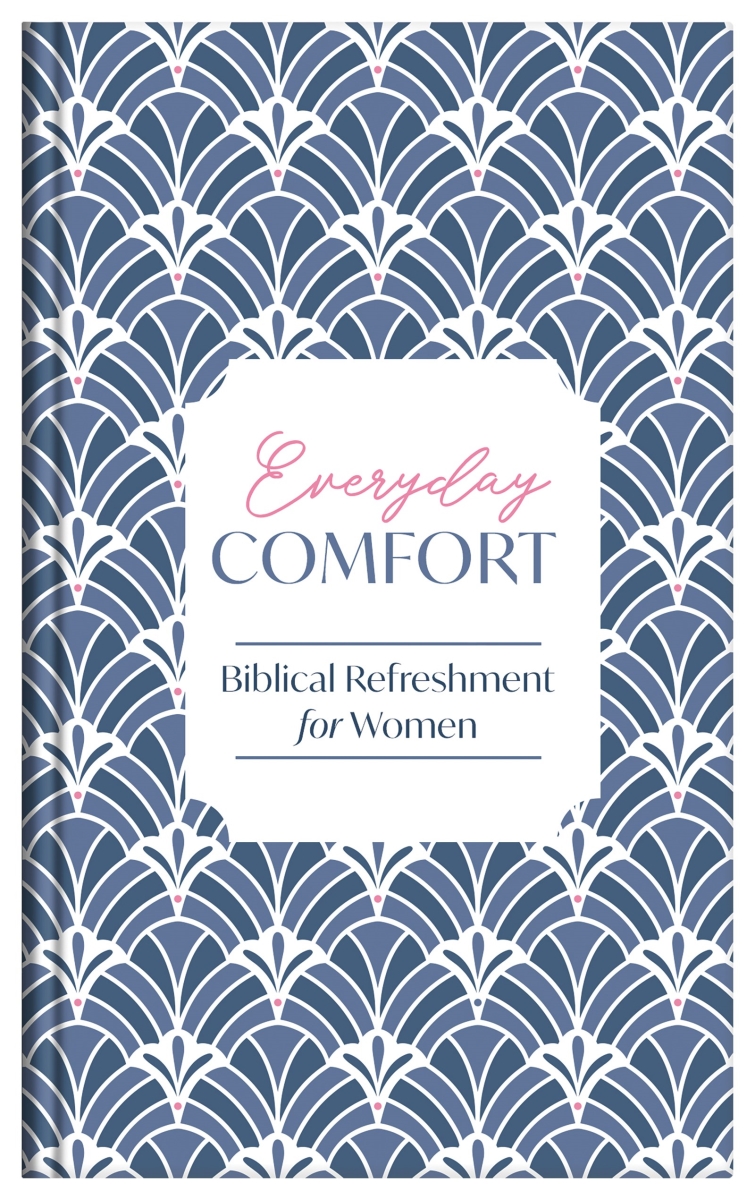 Barbour Publishing 755887 Everyday Comfort Spiritual Refreshment for Women Devotional Book