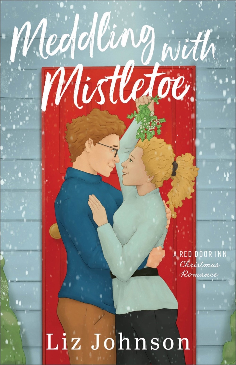 Baker Publishing Group 360030 Meddling with Mistletoe Book