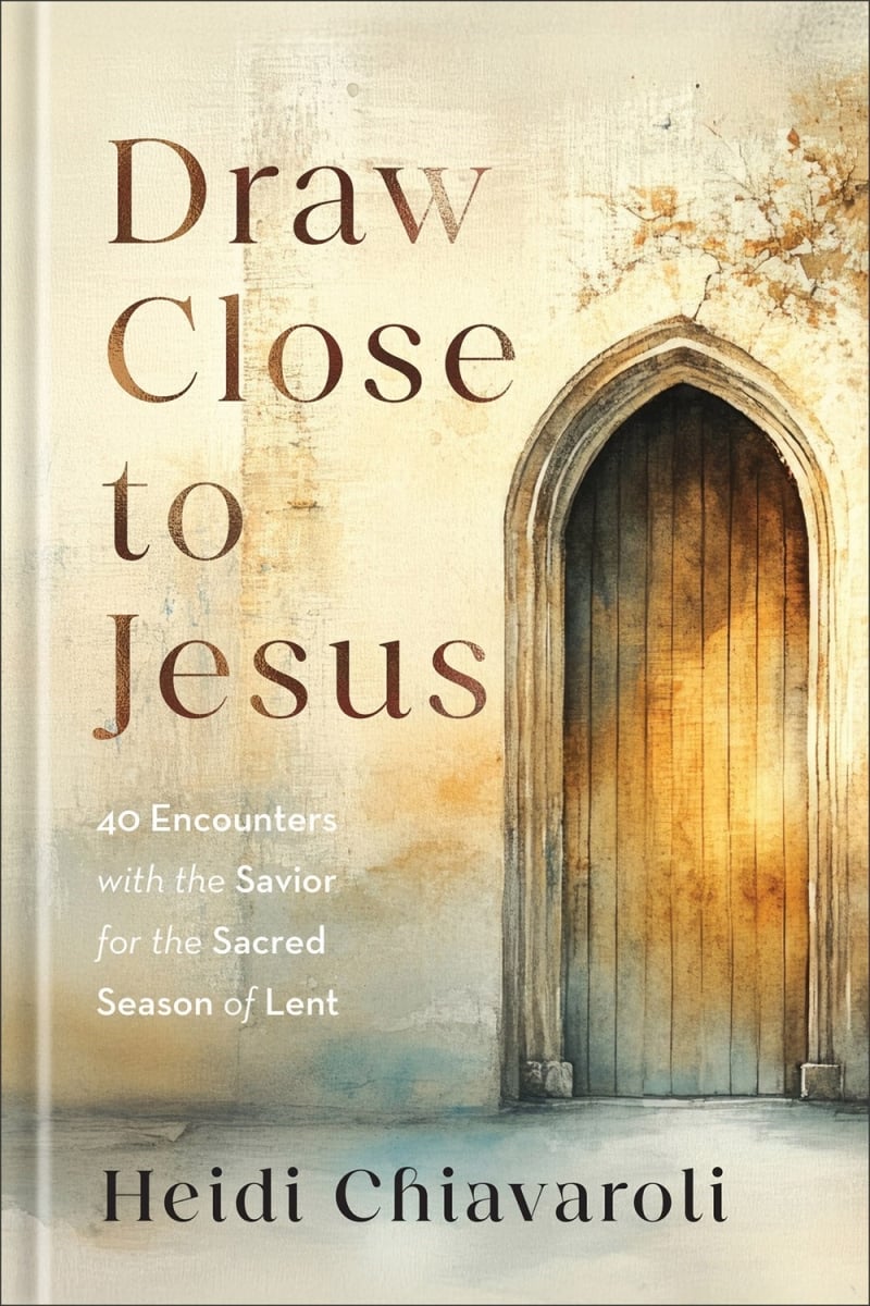 Baker Publishing Group 567608 Draw Close to Jesus Book