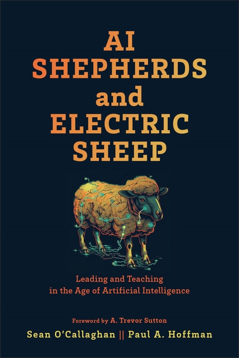 Baker Publishing Group 371699 AI Shepherds & Electric Sheep Book