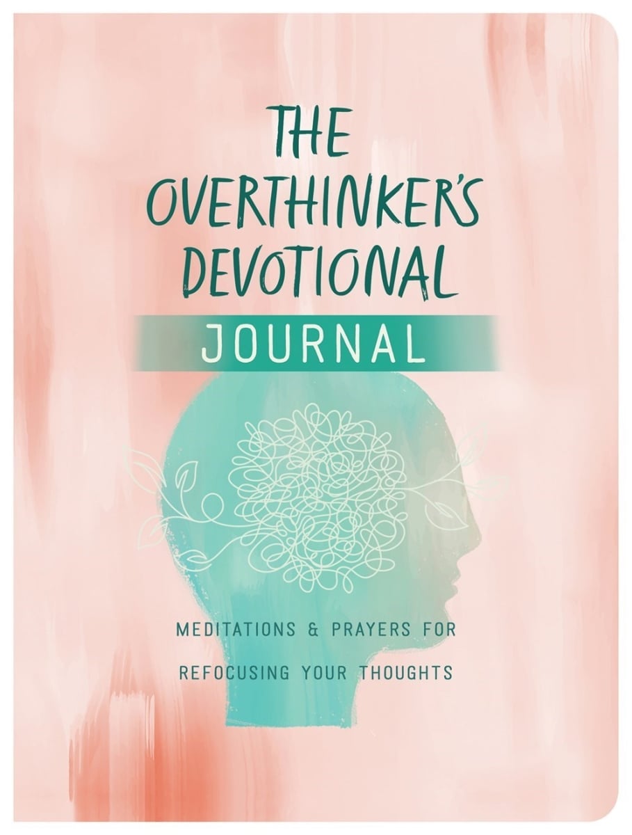 Barbour Publishing 472073 The Overthinkers Devotional Journal