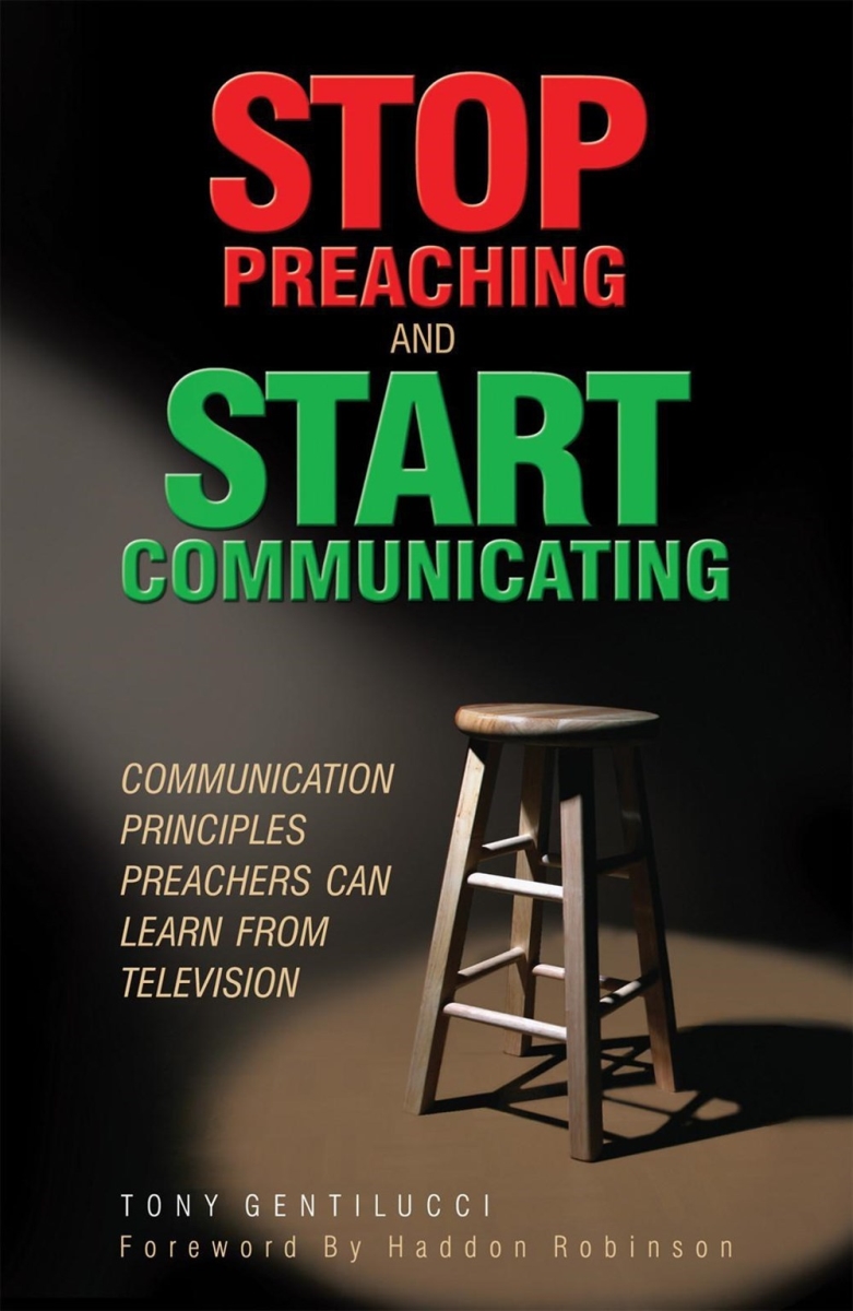 382869 Stop Preaching & Start Communicating Book