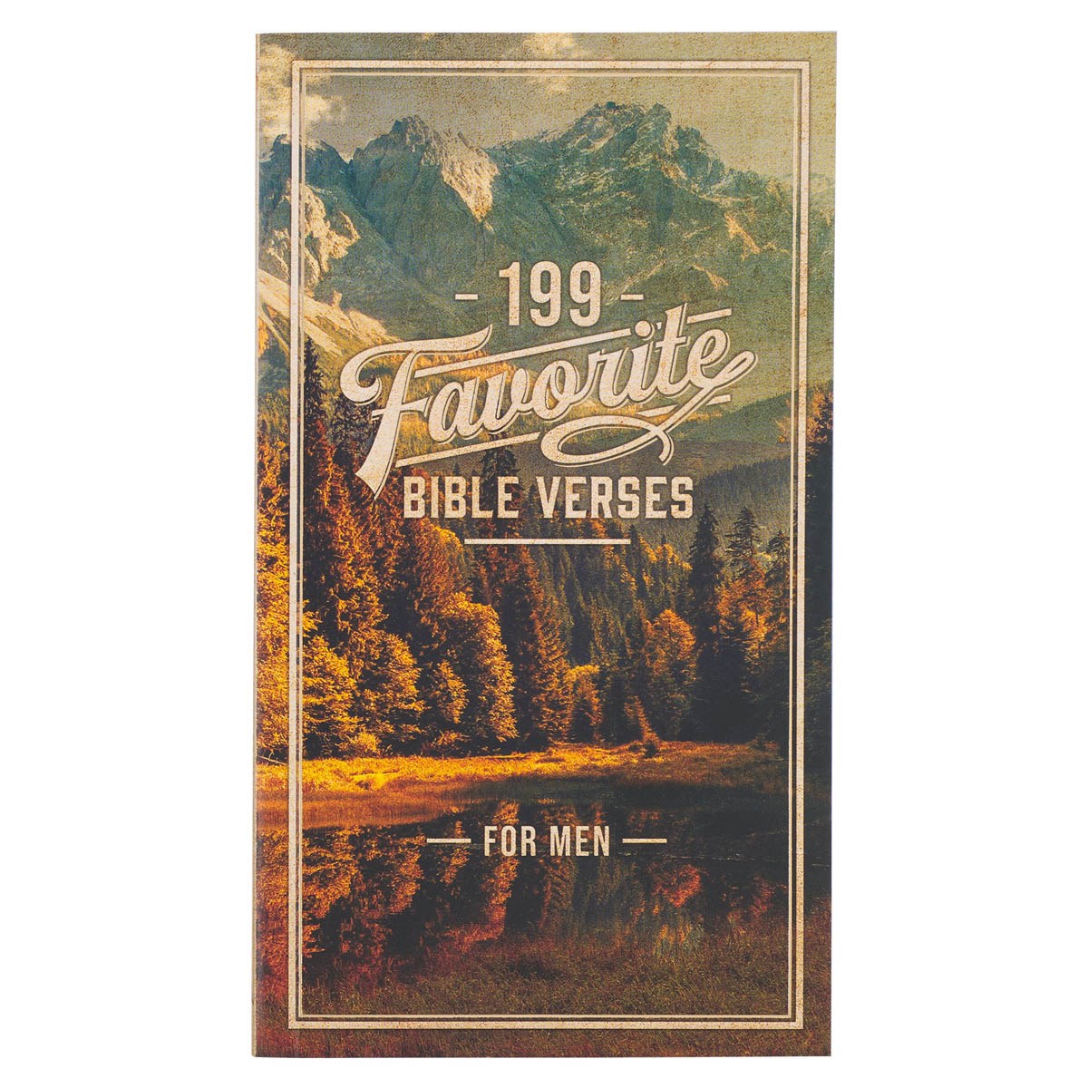 304793 199 Favorite Bible Verses for Men