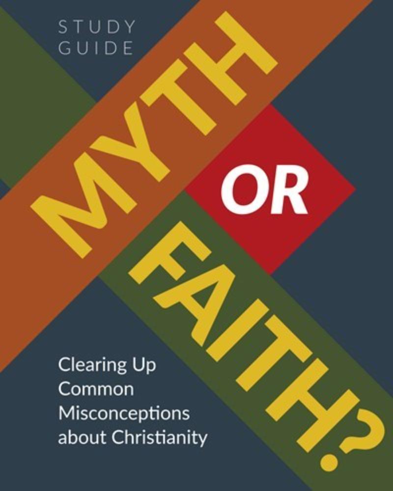 361341 Myth Or Faith Study Guide