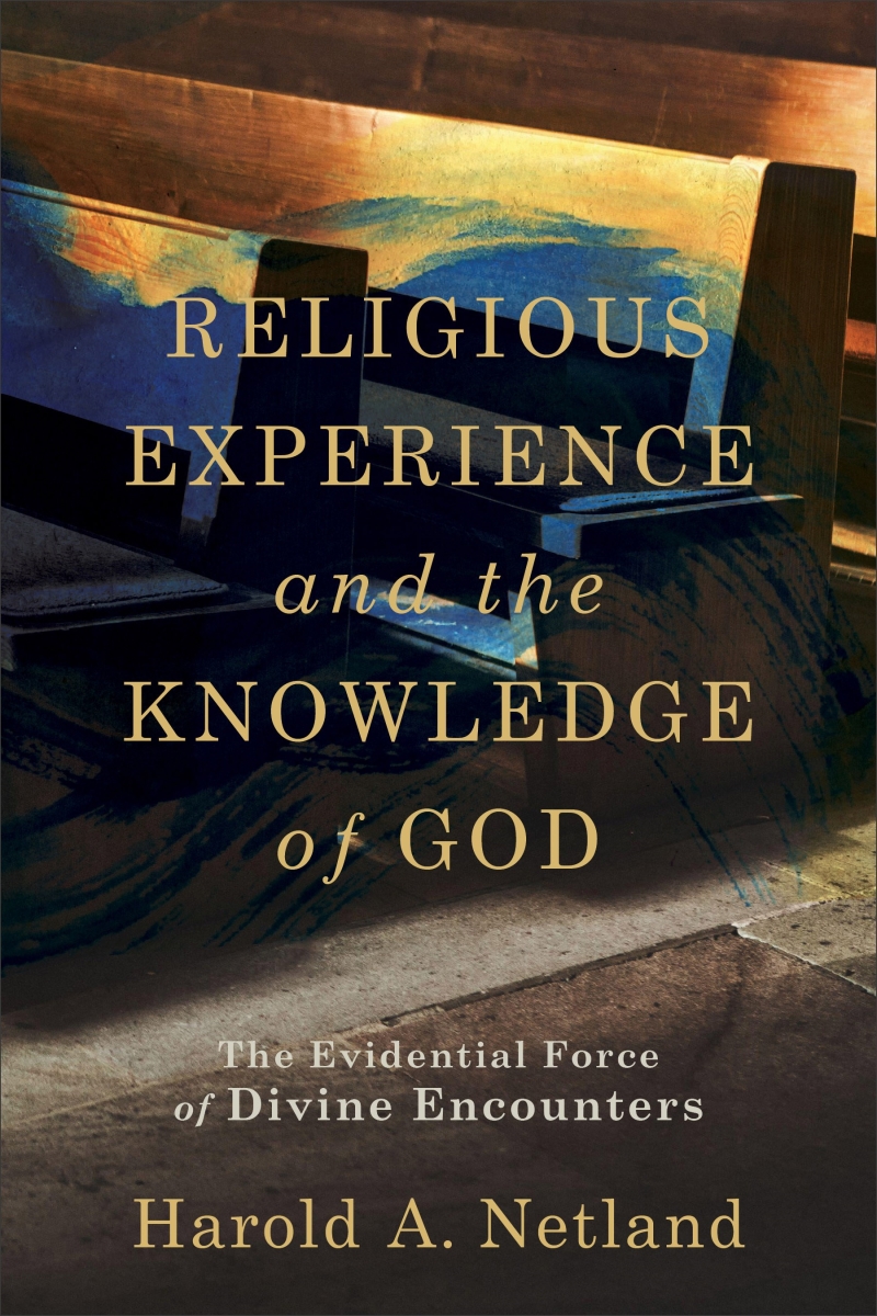 Baker Publishing Group 248589 Religious Experience & The Knowledge of God Book