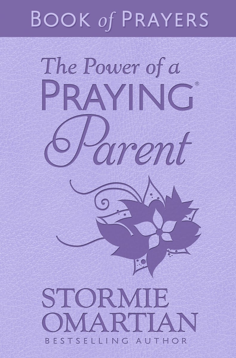 349188 The Power of A Praying Parent Book of Prayers Book - Milano Softone