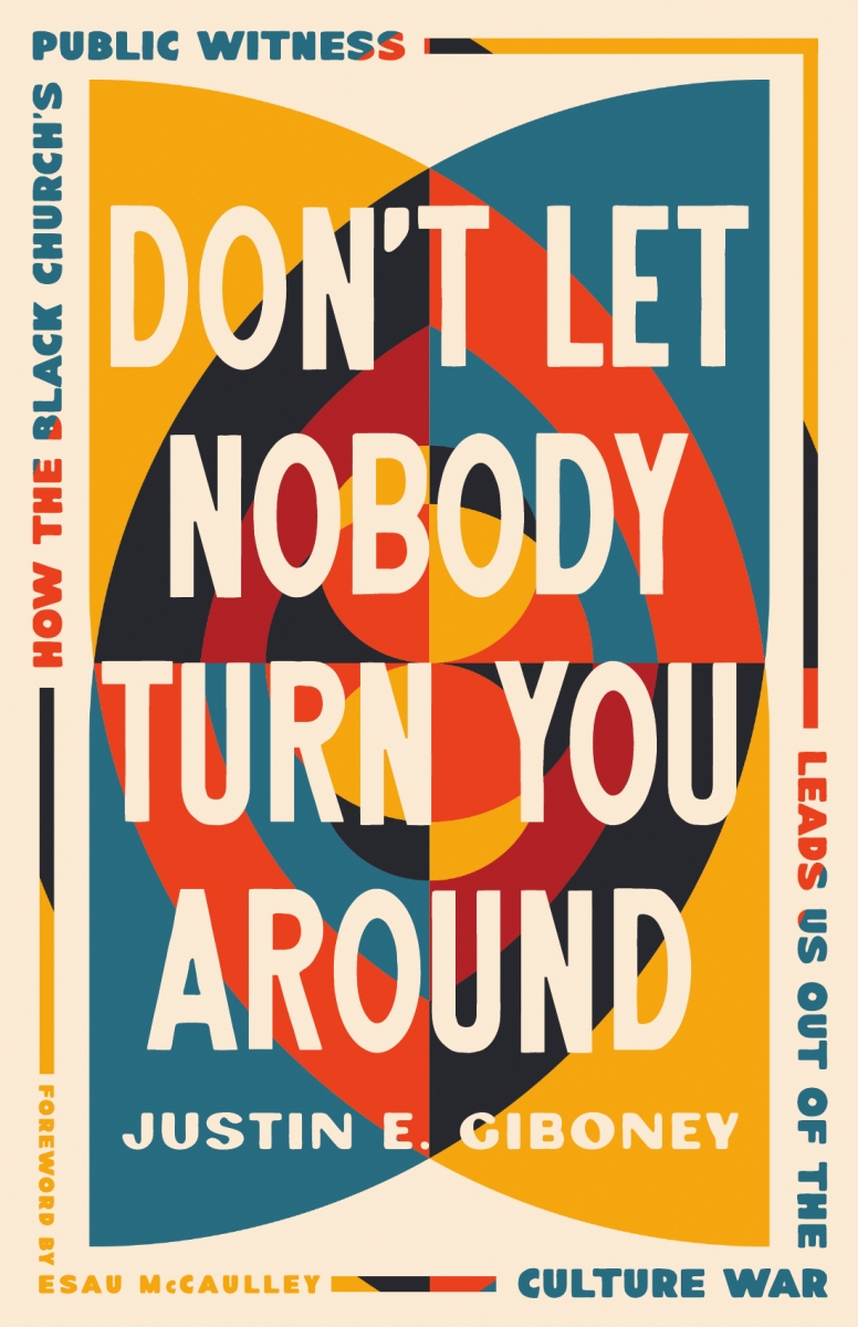 479594 Dont Let Nobody Turn You Around Book