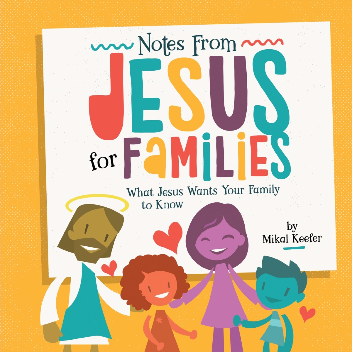Group Publishing 294748 Notes From Jesus for Families Book