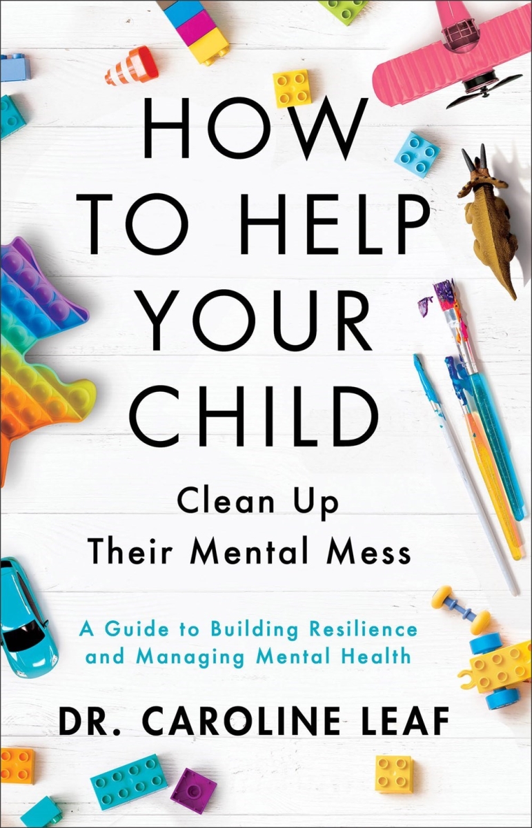 Baker Publishing Group 311654 How to Help Your Child Clean Up Their Mental Mess Book - Hardcover