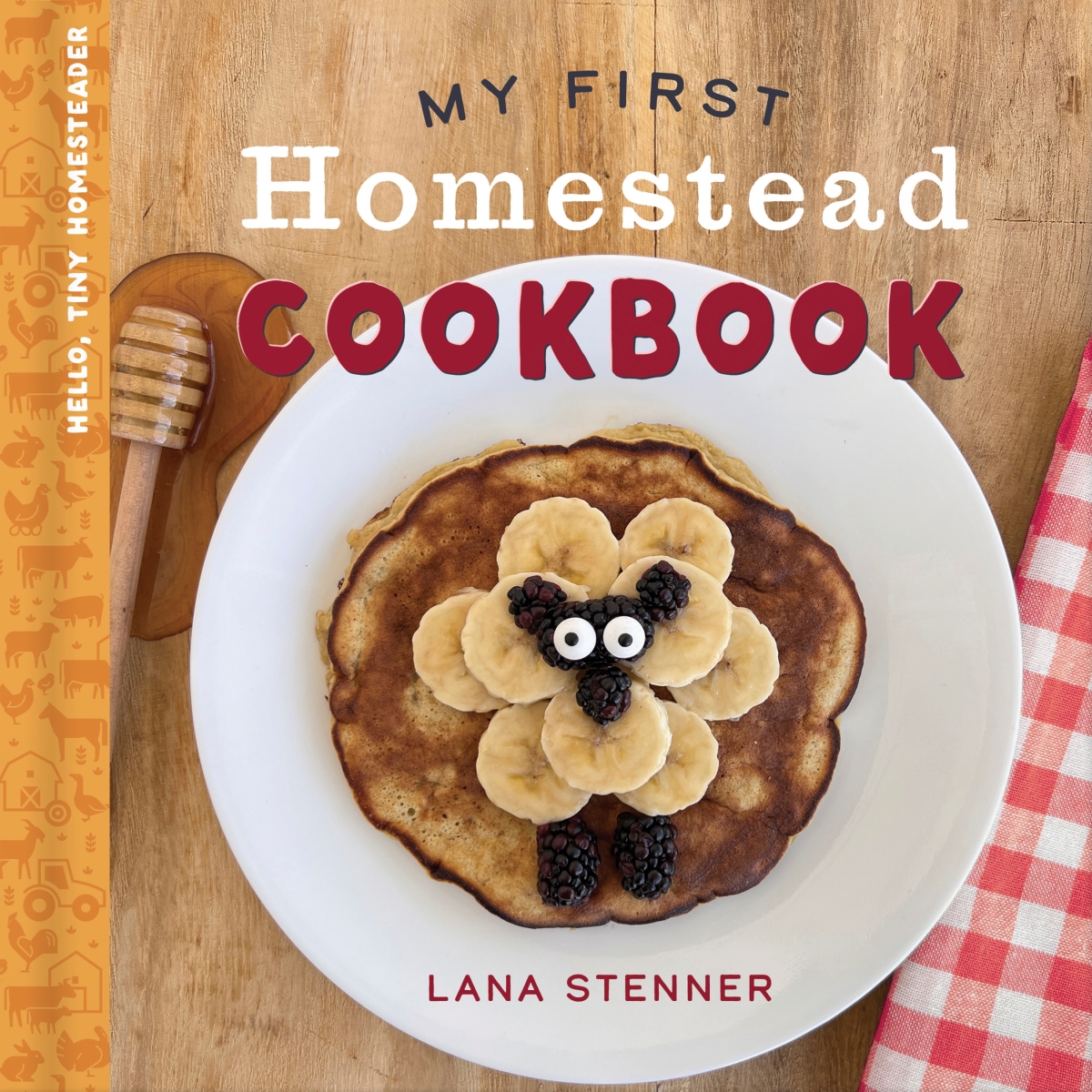 757663 My First Homestead Cookbook