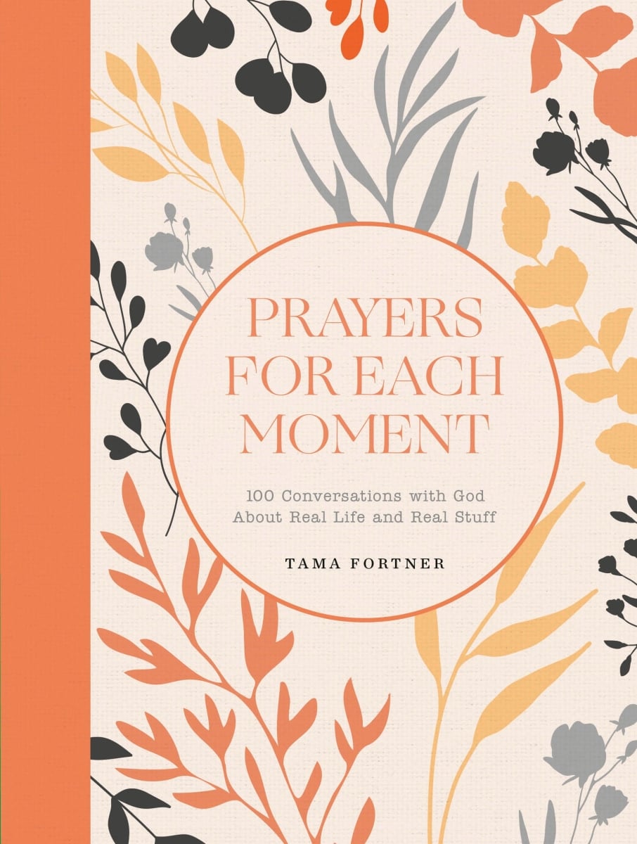 463785 Prayers for Each Moment Book
