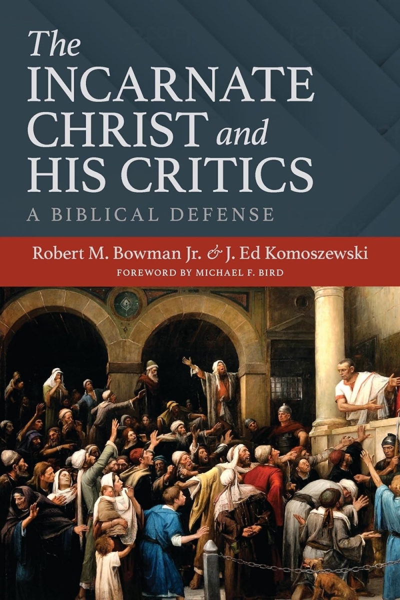 380660 The Incarnate Christ & His Critics Book