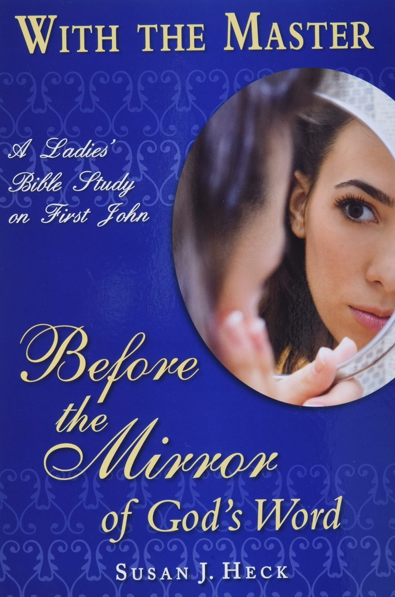 Three Sixteen Publishing 404626 with the Master Before the Mirror of Gods Word Book