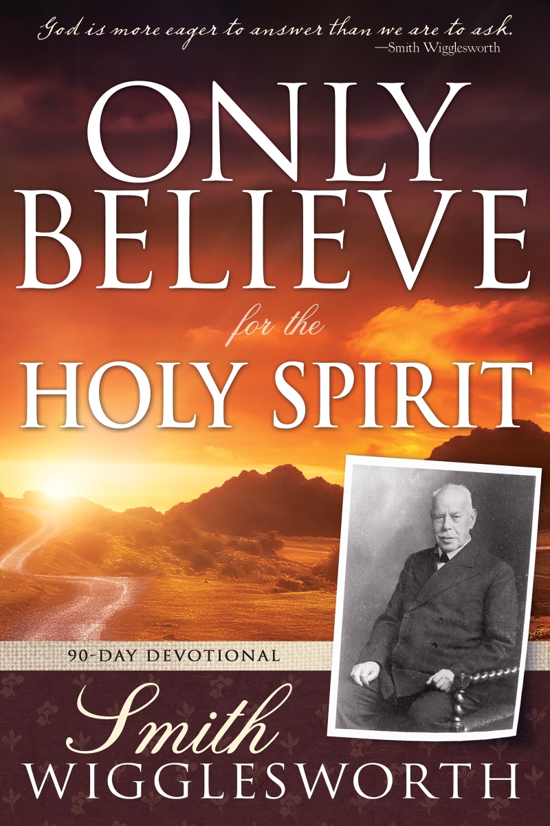 406130 Only Believe for The Holy Spirit Book