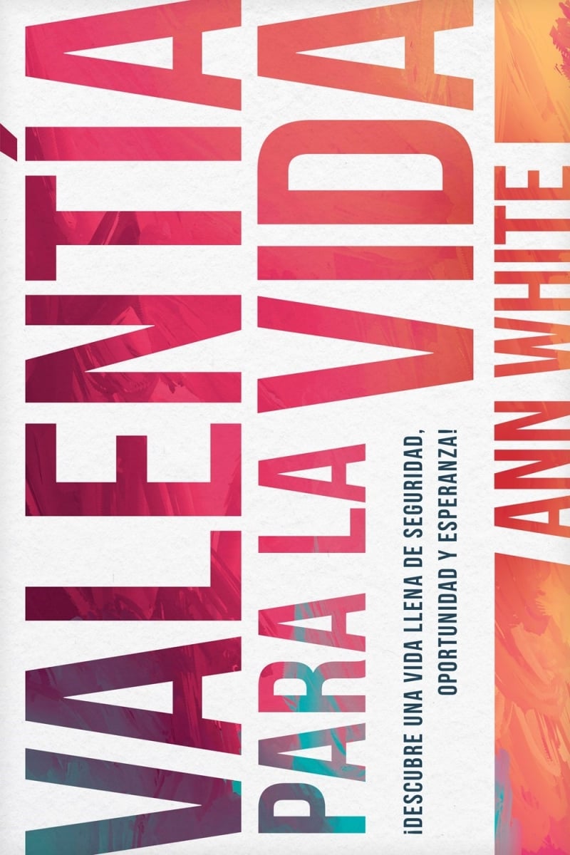 561793 Valentia Para La Vida Courage for Life Book