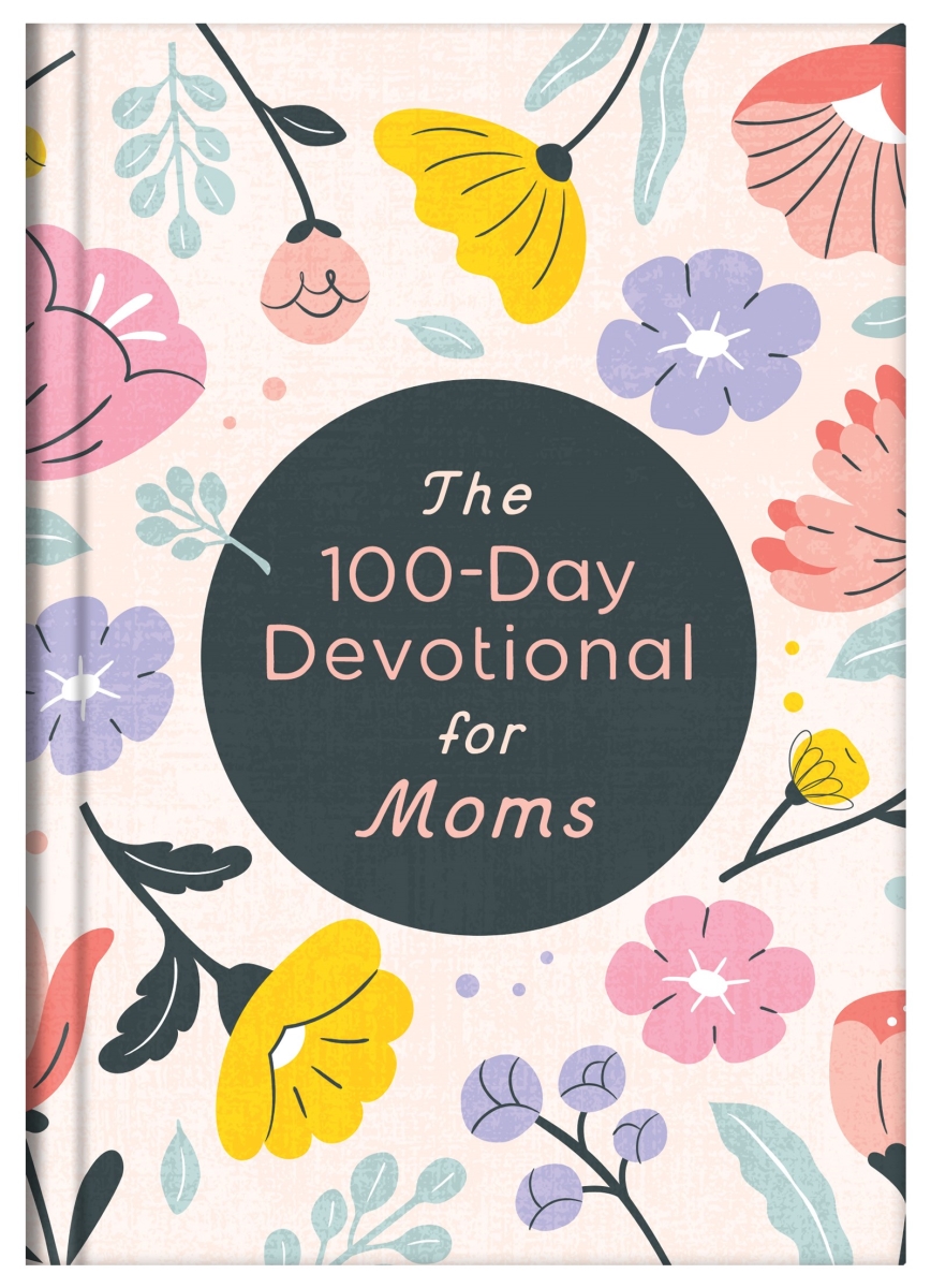 Barbour Publishing 361724 The 100-Day Devotional Book for Moms