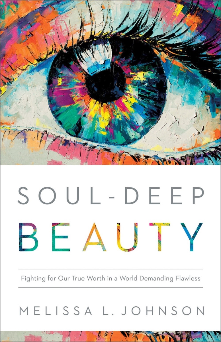 Baker Publishing Group 311677 Soul-Deep Beauty Book