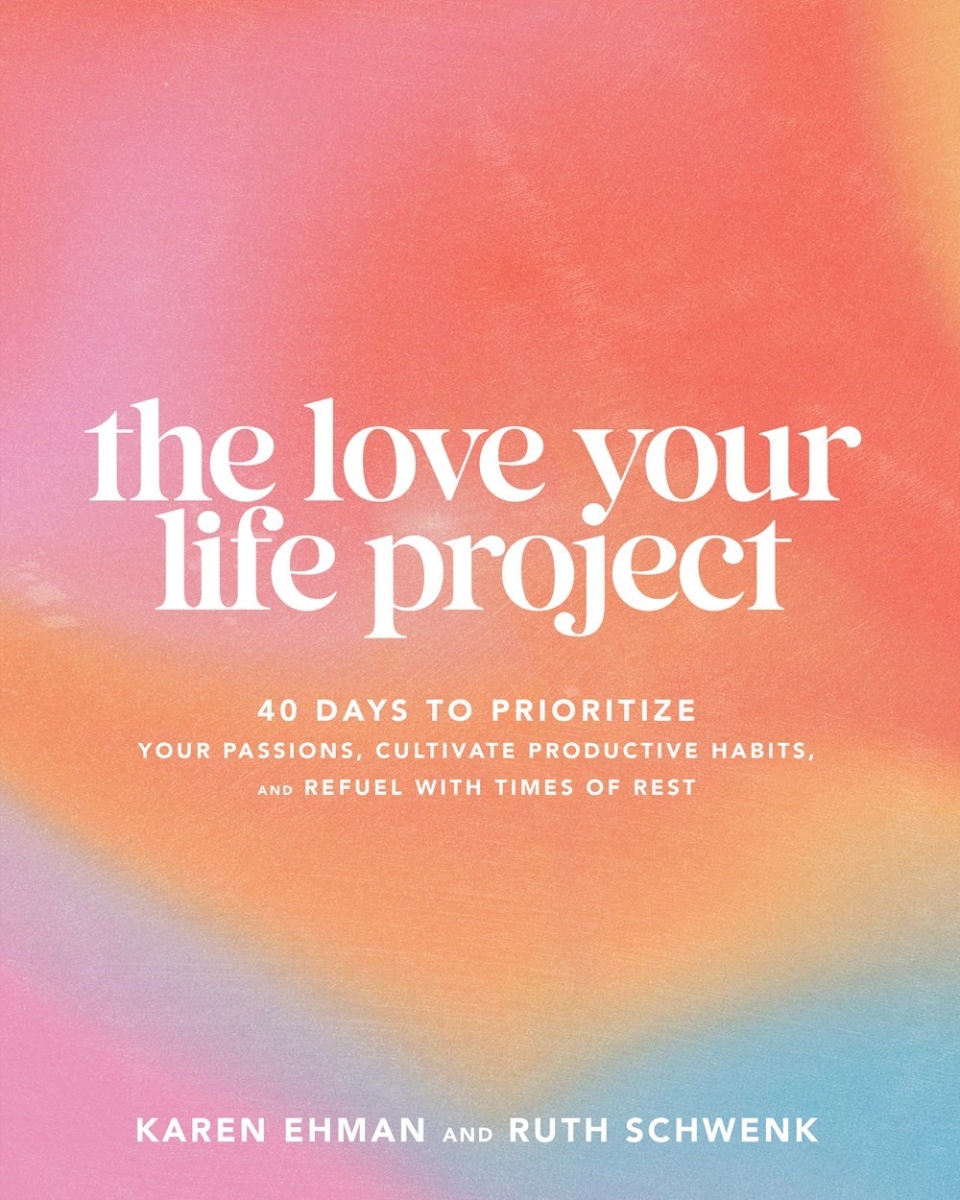 Baker Publishing Group 38797X The Love Your Life Project Book