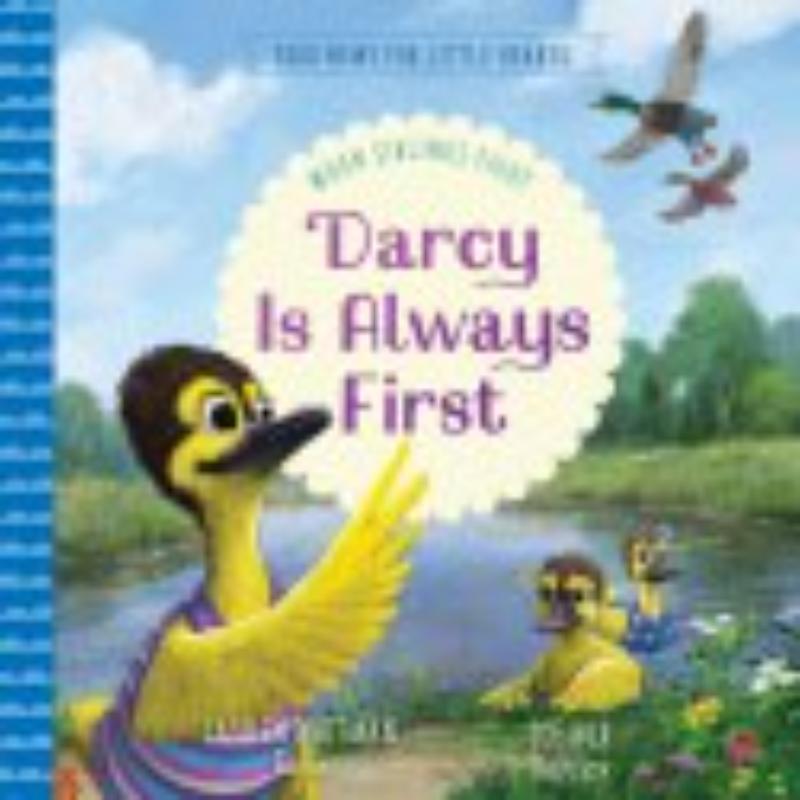 Growth Press 370496 Darcy Is Always First - Goods for Little Hearts Book