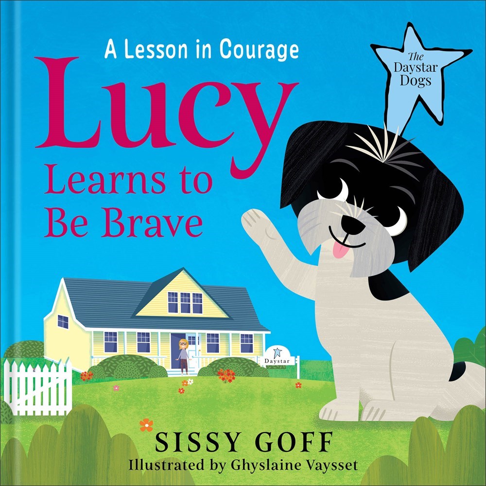 Baker Publishing Group 377657 Lucy Learns to Be Brave - The Daystar Dogs Book