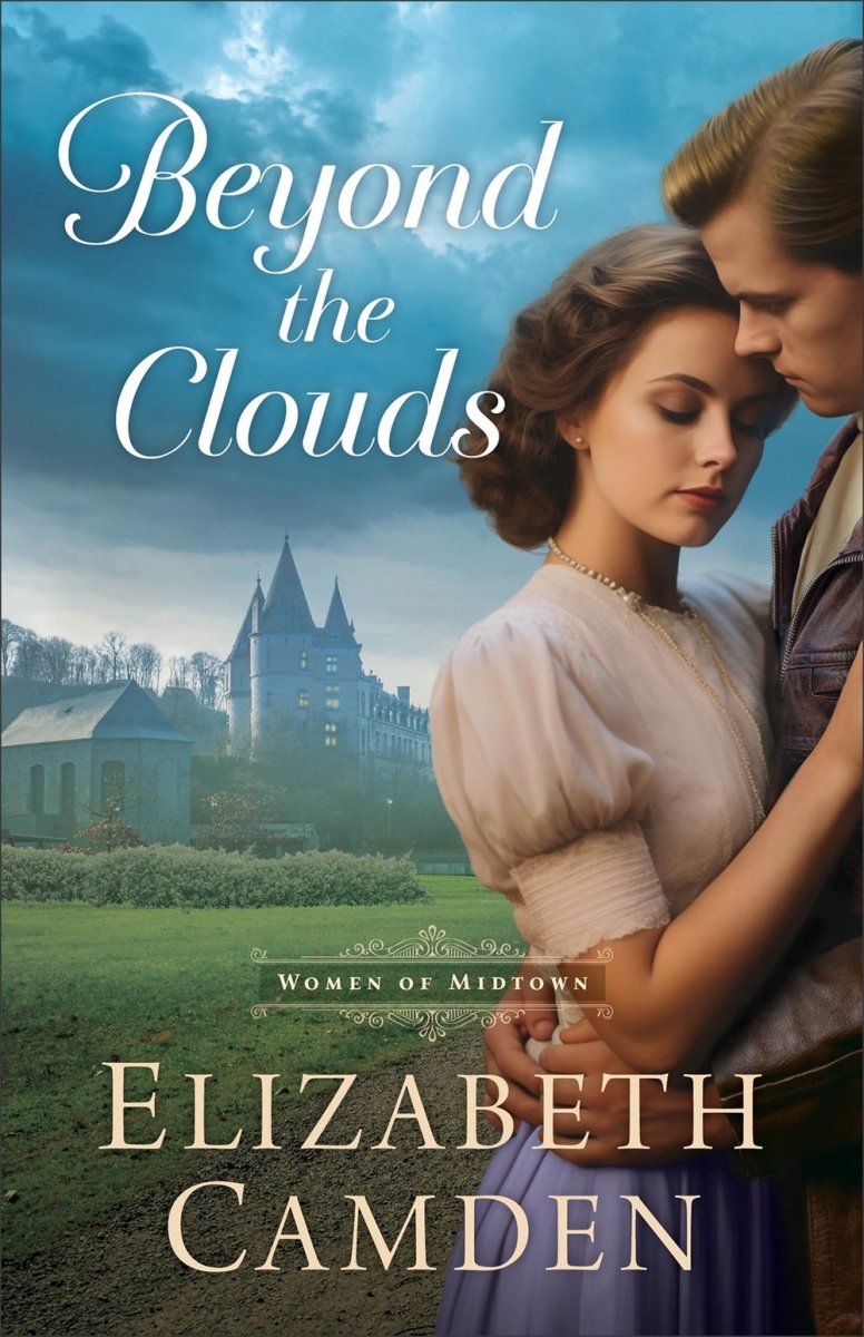 Baker Publishing Group 567595 Beyond The Clouds - Women of Midtown Book