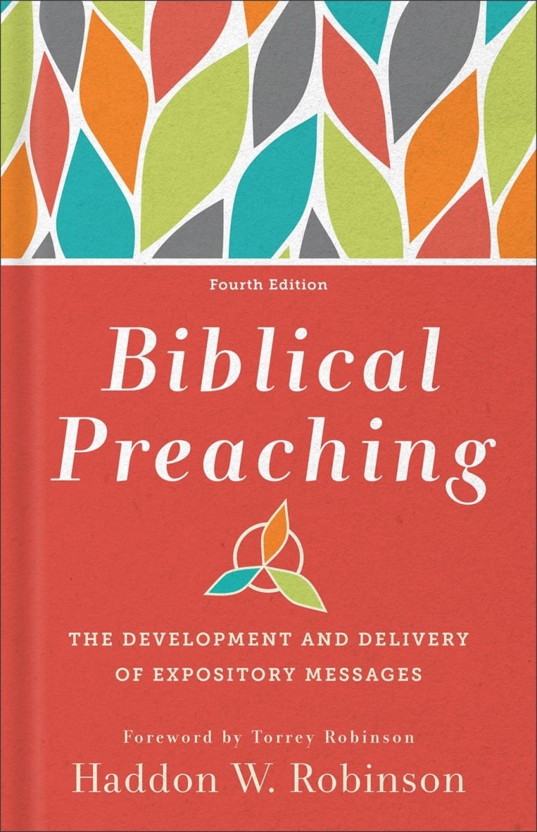 Baker Publishing Group 371707 Biblical Preaching - Fourth Edition Book
