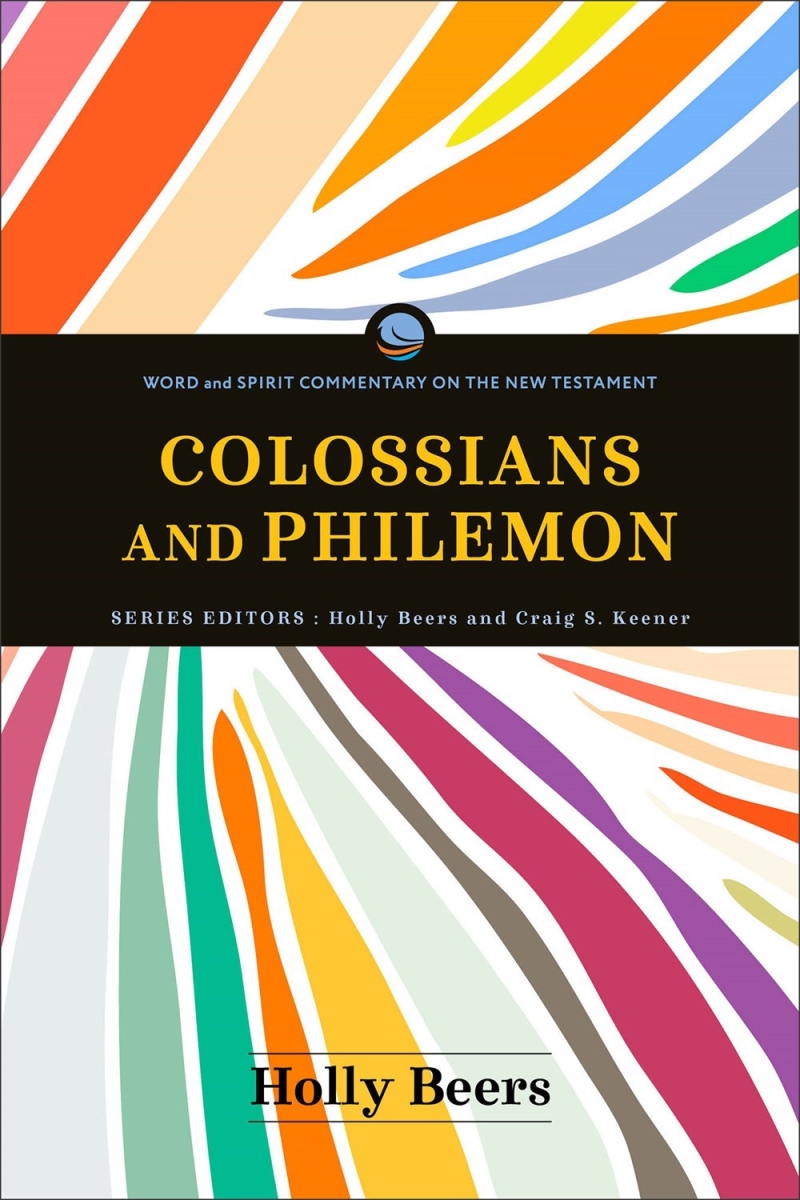 Baker Publishing Group 371713 Colossians & Philemon - Word & Spirit Commentary On The Testament Book