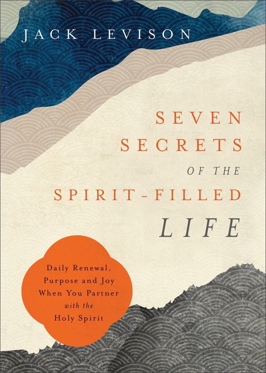 Baker Publishing Group 311676 Seven Secrets of The Spirit - Filled Life Book