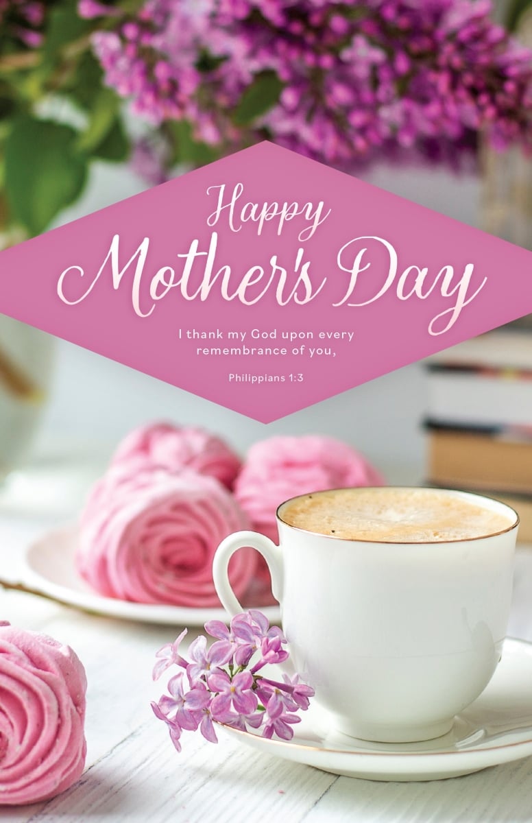463904 Bulletin-Happy Mothers Day - I Thank My God Upon Every Remembrance of You Book
