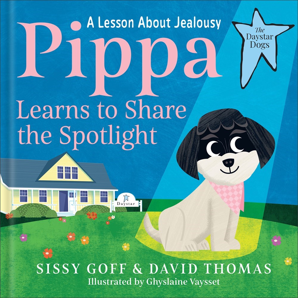 Baker Publishing Group 48004X Pippa Learns to Share The Spotlight - The Daystar Dogs Book