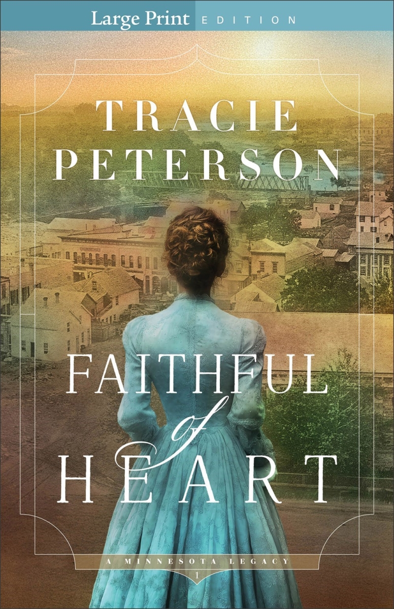 Baker Publishing Group 567612 Faithful of Heart a Minnesota Legacy No.1-Large Print Book