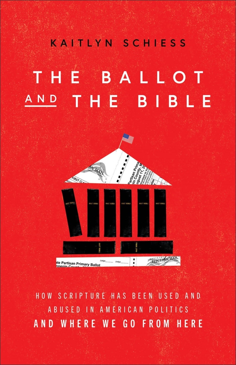 Baker Publishing Group 311686 The Ballot & The Bible