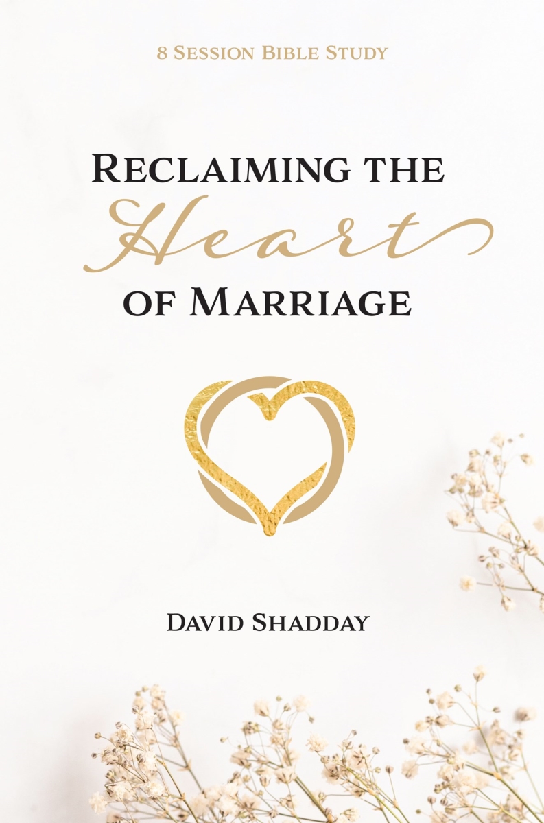 348300 Reclaiming The Heart of Marriage Book