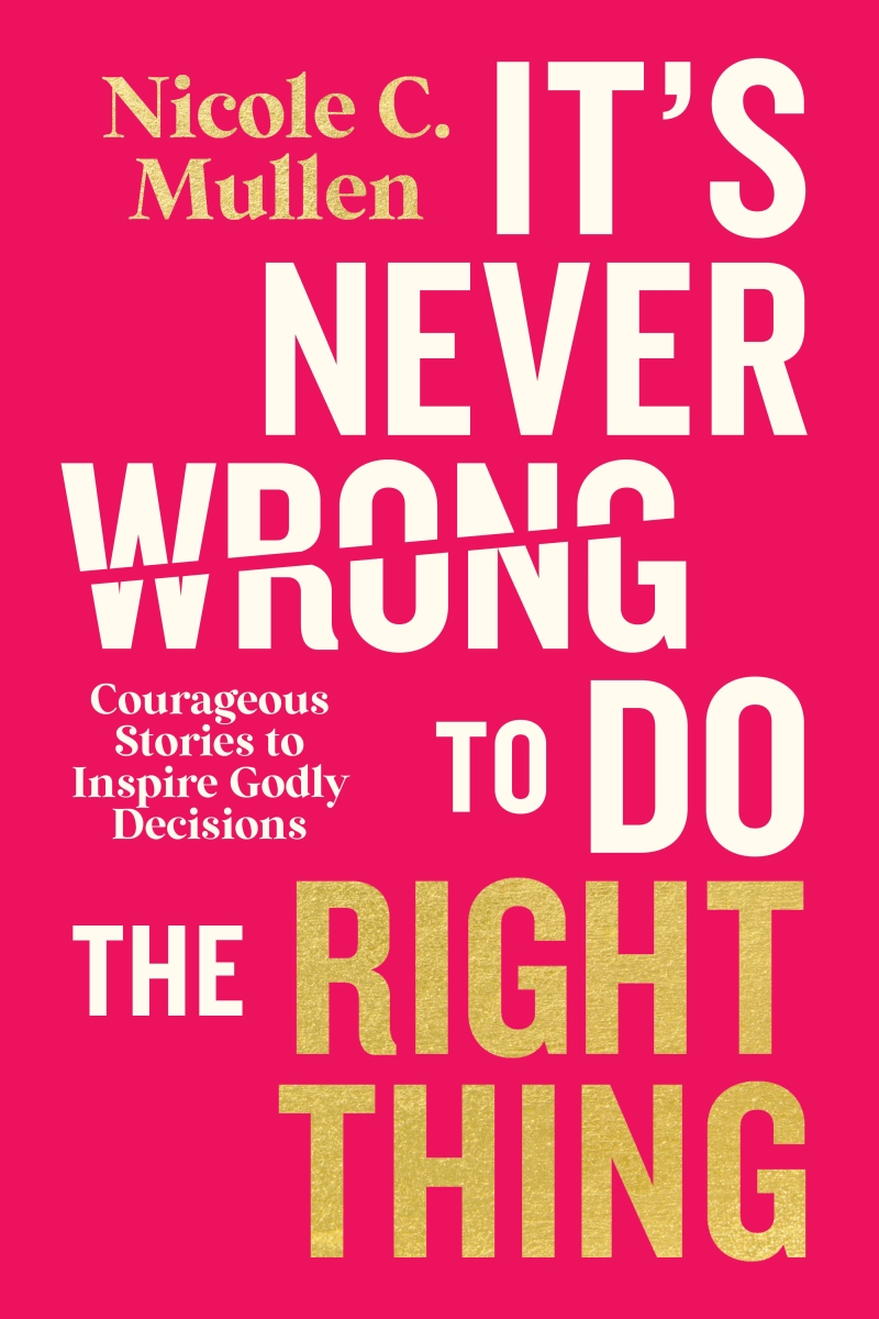 454816 Its Never Wrong to Do The Right Thing Book