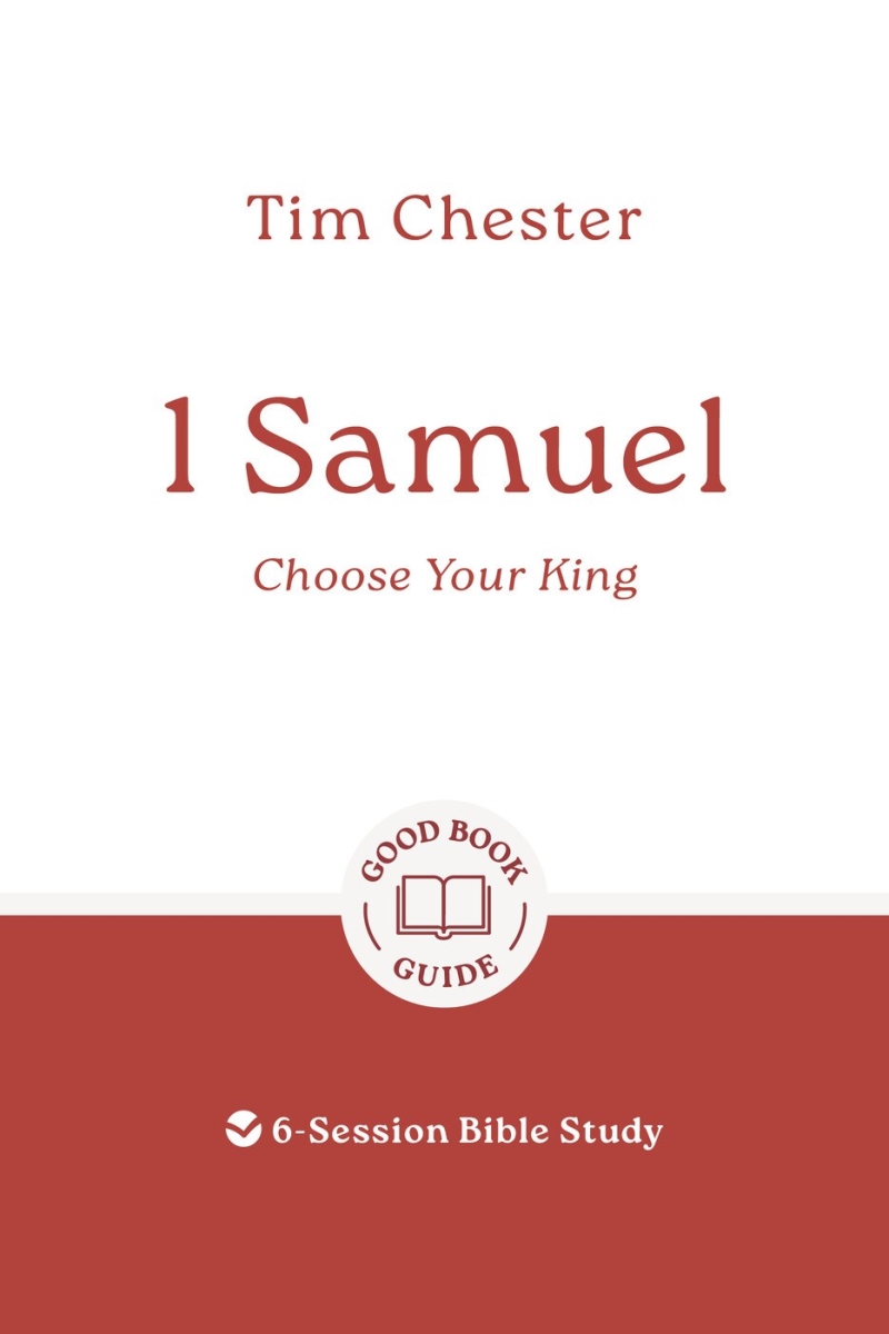 The Good Book 479639 1 Samuel - Choose Your King Book