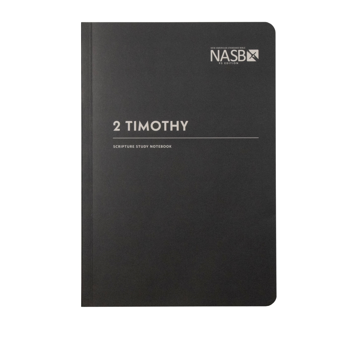 Steadfast Bibles 292453 NASB 1995 Scripture Study Notebook - 2 Timothy - Second Edition - Softcover