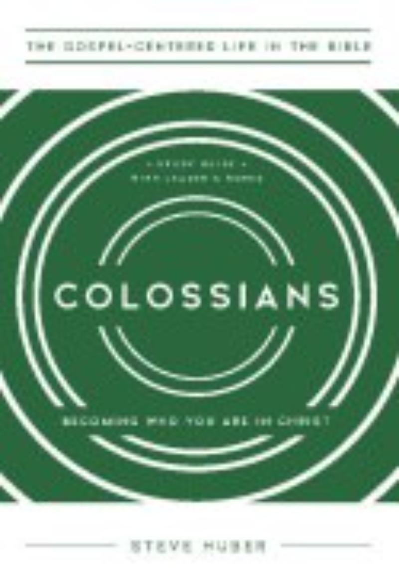 Growth Press 381624 Colossian - The Gospel - Centered Life in The Bible Series