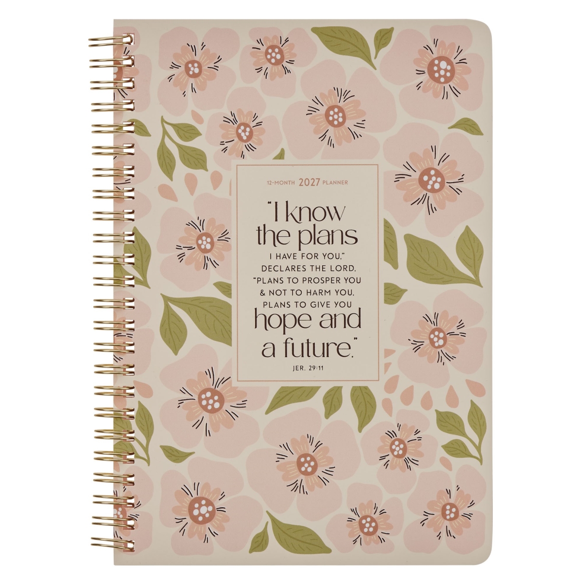 754067 2027 Weekly Planner - I Know the Plans, Jeremiah 29-11