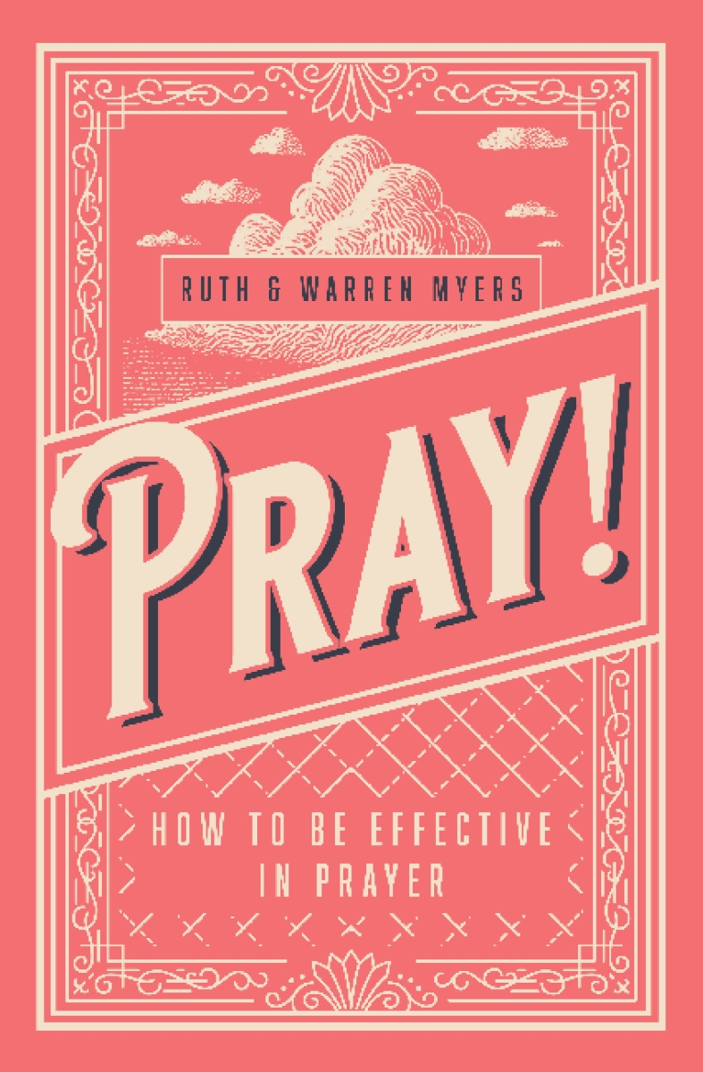 359369 Pray How to Be Effective in Prayer Book