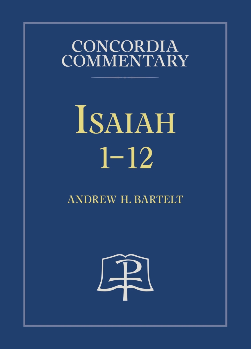 361346 Isaiah 1-2 - Concordia Commentary Book