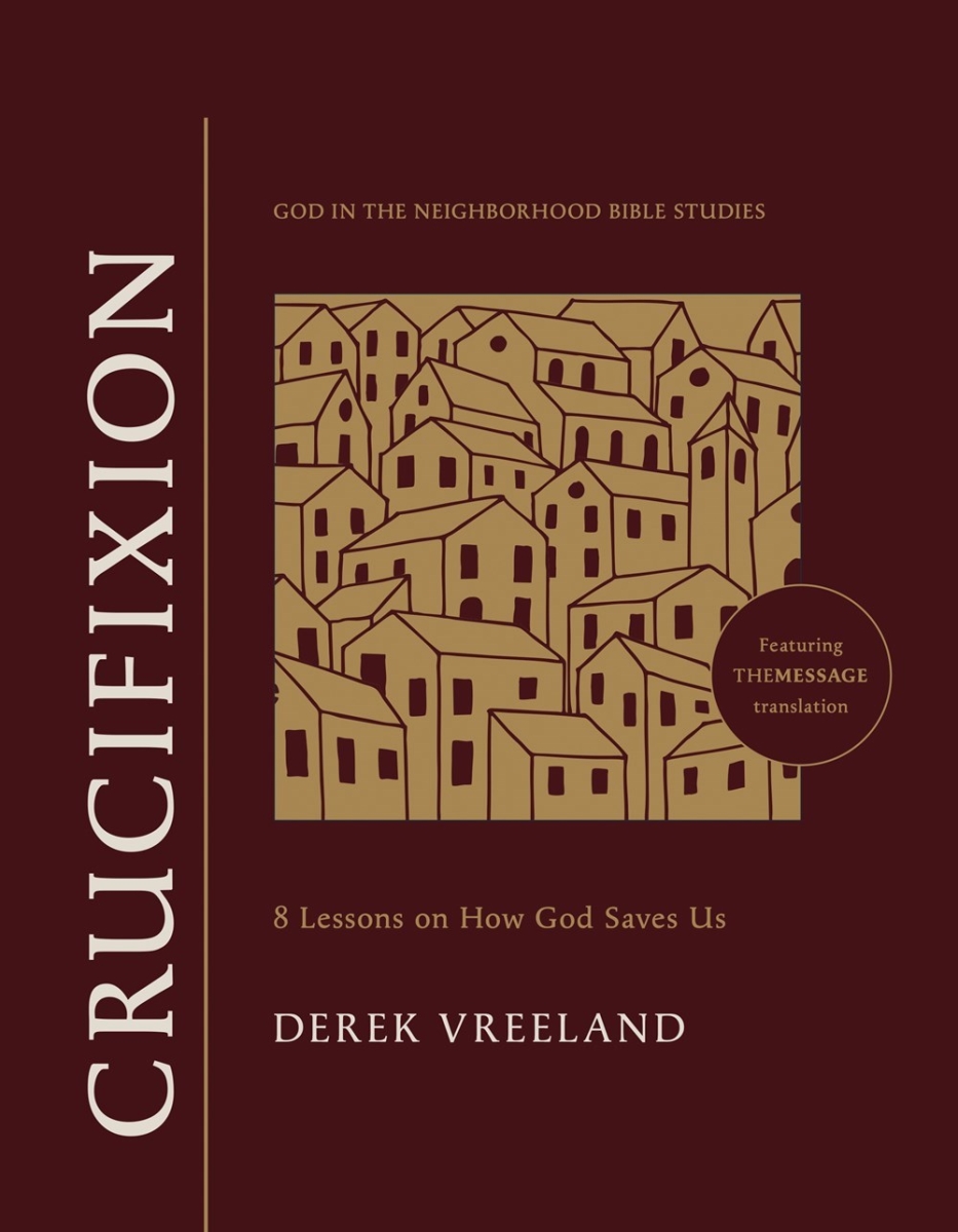 561709 Crucifixion 8 Lessons on How God Saves Us Book