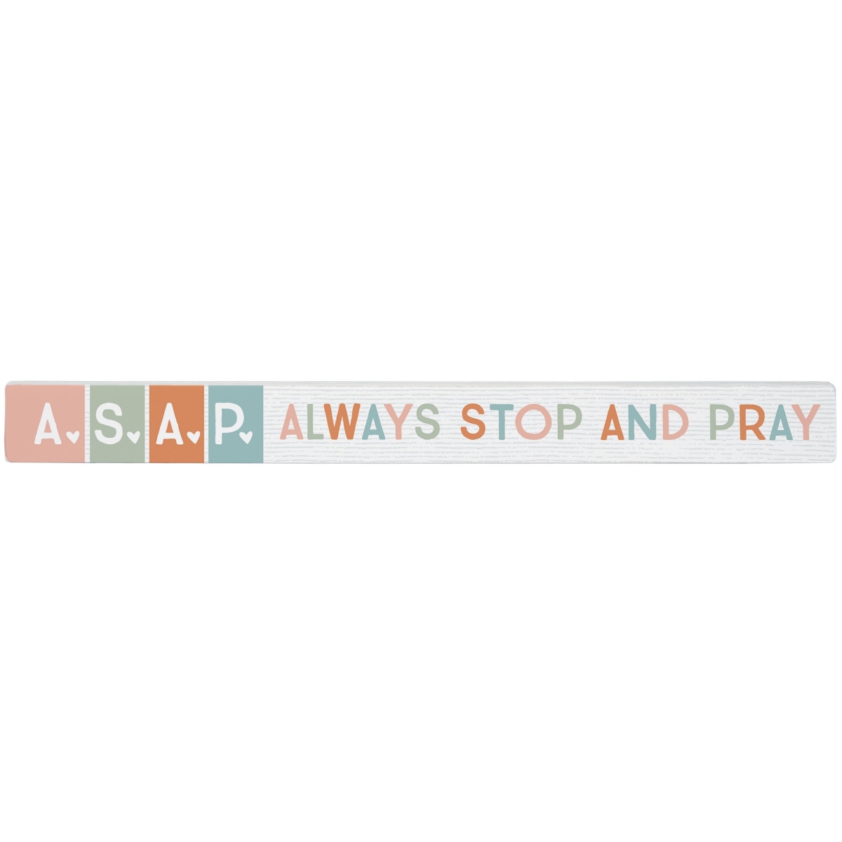 471358 16 x 1.5 in. Always Stop & Pray Design Talking Stick
