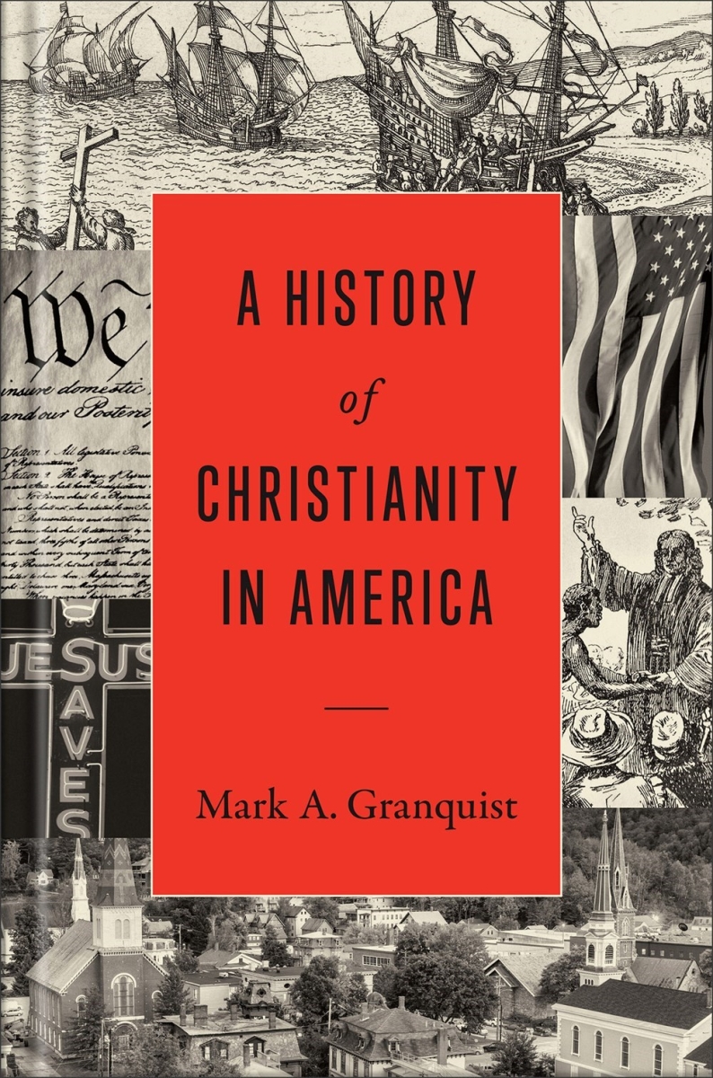 Baker Publishing Group 387897 A History of Christianity in America Book