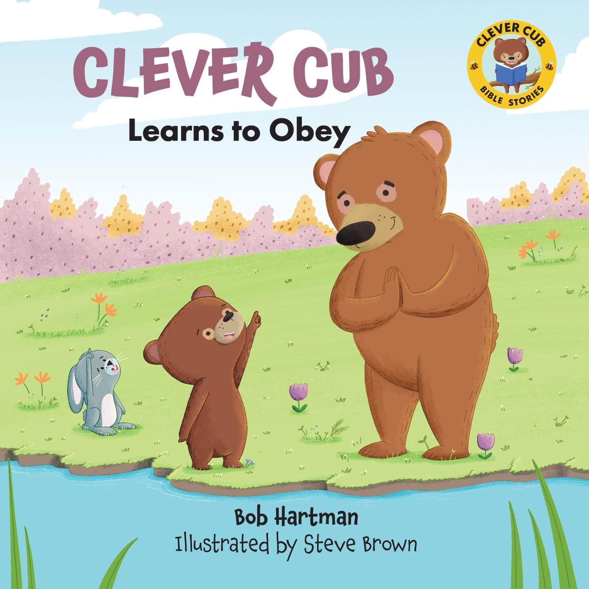 David C. Cook 386419 Clever Cub Learns to Obey Book