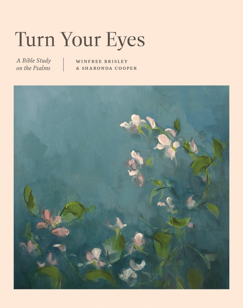 471231 Turn Your Eyes - TGCW Bible Study