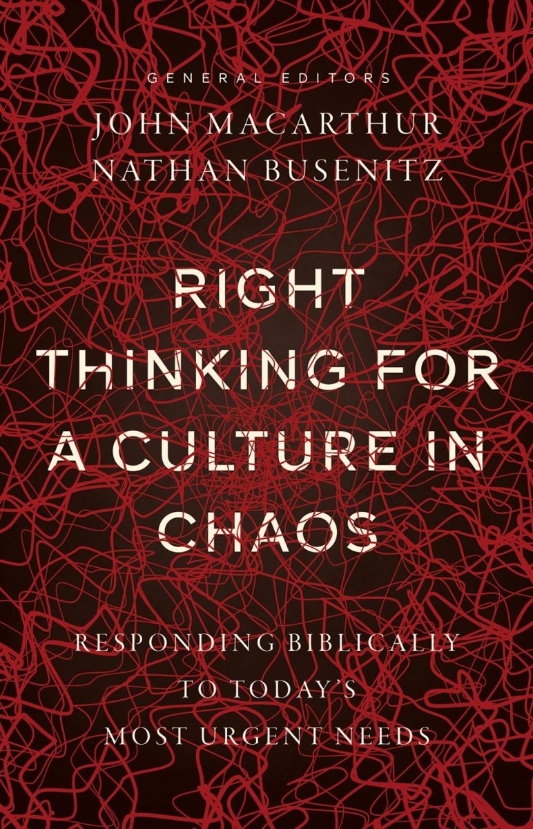 223675 Right Thinking for A Culture in Chaos Book