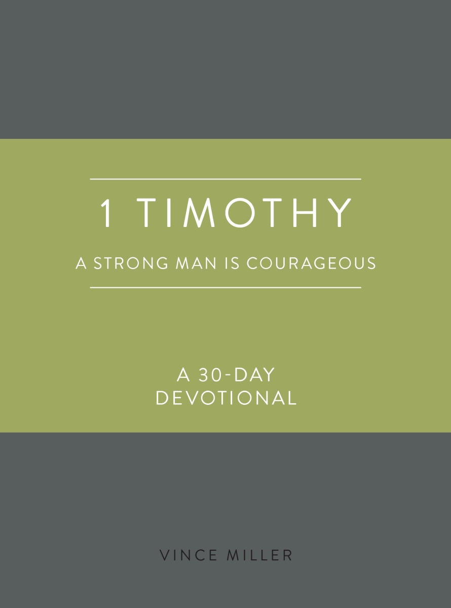 David C. Cook 386416 1 Timothy - A Strong Man Is Courageous Book